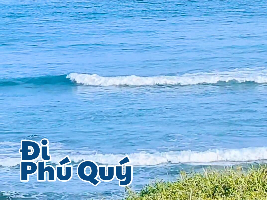 Nhìn sóng gò vậy thôi chứ ở ngoài êm lắm, Đi Phú Quý