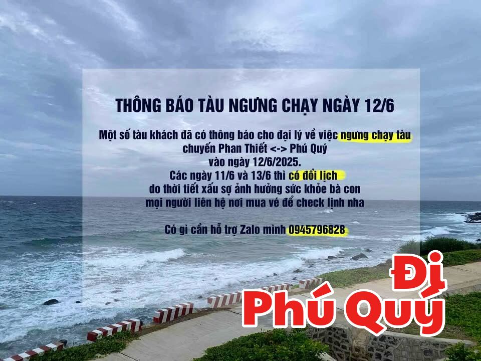 THÔNG BÁO TÀU NGƯNG CHẠY NGÀY 12/6/2025, Đi Phú Quý