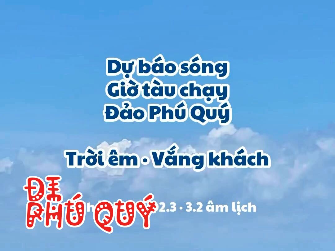 Tranh thủ lúc trời êm được mấy hôm, mọi người lên lịch rồi alo cho e dẫn mọi người - Đi Phú Quý