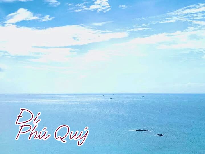Vì em thích biển, Đi Phú Quý