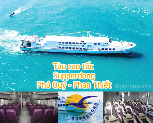 Tàu cao tốc SupperDong Phú Quý Tuyến Phan Thiết - Phú Quý